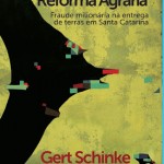 SCHINKE lança livro-denúncia sobre reforma agrária em SC
